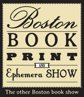 Boston Book, Print and Ephemera Show