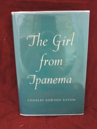 Item #1065 The Girl from Ipanema. Charles Edward Eaton