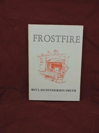Item #1078 Frostfire. Beulah Fenderson Smith