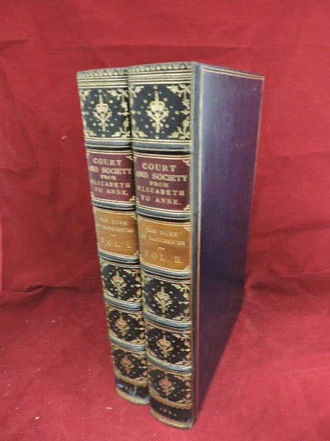 Item #1086 Court and Society; From Elizabeth To Anne. William Montagu, The Duke of Manchester.
