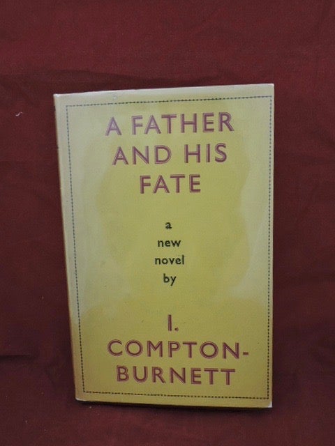Item #1118 A Father And His Fate. I. Compton-Burnett.