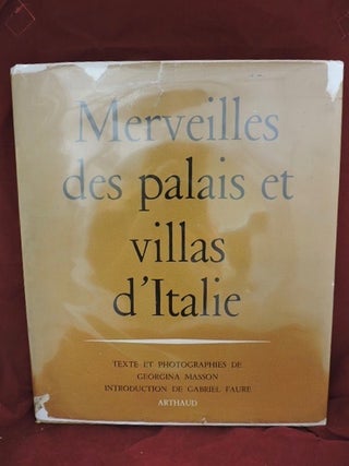 Item #1130 Merveilles des palais et villas d'Italie. Georgina Masson