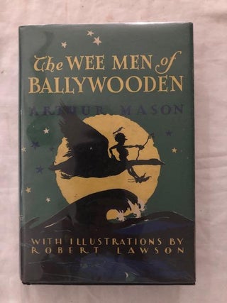 Item #1392 The Wee Men of Ballywooden. Arthur Mason