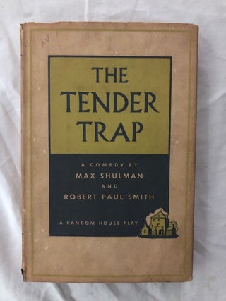 Item #1536 Tender trap. Max Schulman, Robert Paul Smith