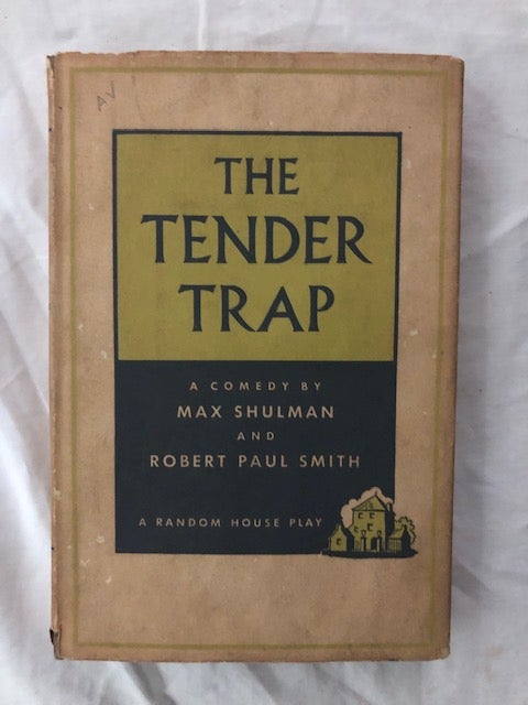Item #1536 Tender trap. Max Schulman, Robert Paul Smith.