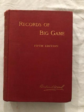 Item #1753 Records Of Big Game. Rowland Ward