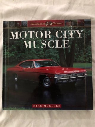 Item #1826 Motor City Muscle. Mike Mueller