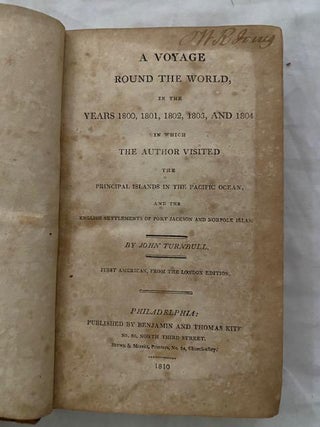 A Voyage Round The World, in the Years 1800, 1801, 1802, 1803, and 1804; in Which the Author Visited the Principal Islands of the Pacific Ocean, and the English Settlements of Port Jackson and Norfolk island