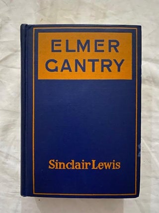 Item #1926 Elmer Gantry. Sinclair Lewis