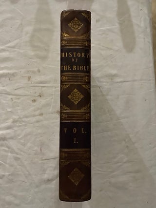 History Of The Bible Volume I