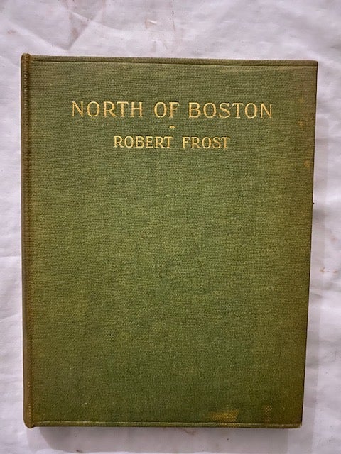 Item #1999 North of Boston. Robert Frost.