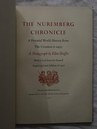 The Nuremberg Chronicle: a Pictorial World History from the Creation to 1493; With a Leaf from the Pirated Augsburg Latin Edition of 1497