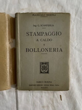 Item #2077 Stampaggio A Caldo E Bolloneria; Con 62 Incisioni. Gino Scanferla
