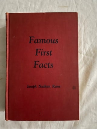 Item #2103 Famous First Facts (JACOB BLANCK'S COPY). Joseph Nathan Kane
