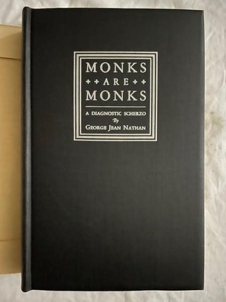Item #2148 Monks Are Monks:; A Diagnostic Scherzo. George Jean Nathan