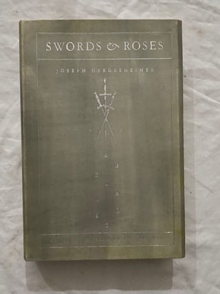 Item #2167 Swords And Roses. Joseph Hergesheimer