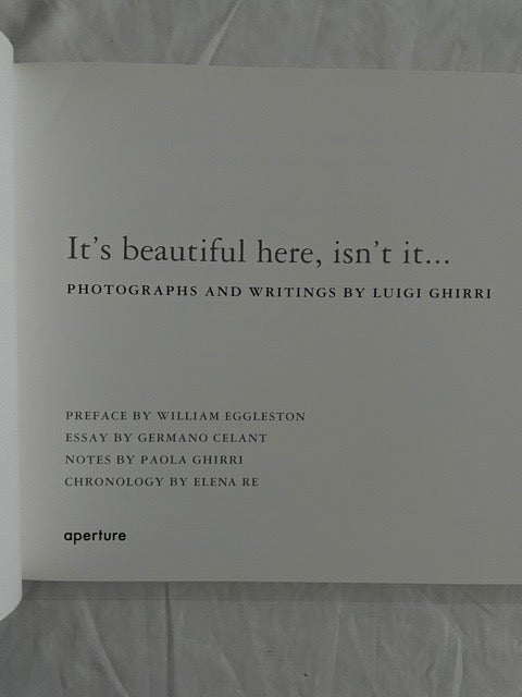 It's beautiful here, isn't it... by Luigi Ghirri, William Eggleston,  Germano Celant on Liberty Book Store, ABAA, FABA, IOBA