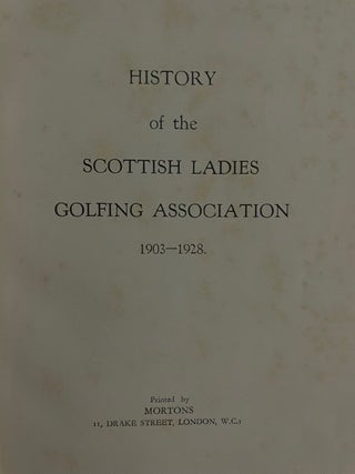 History of the Scottish Ladies Golfing Association; 1903-1928