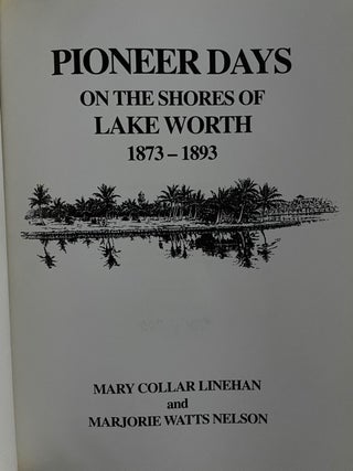 Pioneer Days; On The Shores Of Lake Worth
