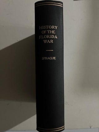 The Origin, Progress and Conclusion of the Florida War