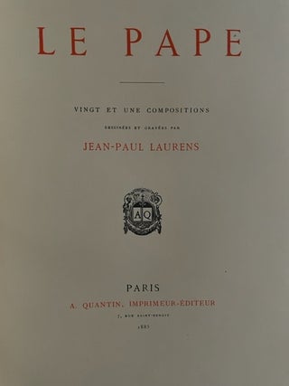 Le Pape; Vingt et une compositions dessinées et gravées par Jean-Paul Laurens