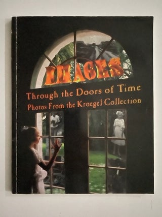 Item #2408 Images, Through The Doors Of Time (Signed). James E. Colberson