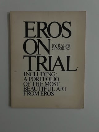 Item #2489 Eros On Trial; Fact: May - June 1965 Vol 2 Issue 3. Ralph Ginzberg