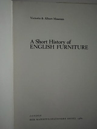 A Short History of ENGLISH FURNITURE