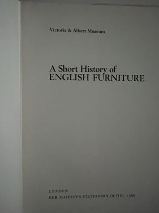 A Short History of ENGLISH FURNITURE