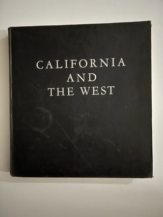 Item #2509 California & the West; A U.S. Camera Book with Ninety-Six Photographs. Charles...