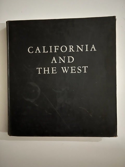 Item #2509 California & the West; A U.S. Camera Book with Ninety-Six Photographs. Charles Wilson, Edward Weston.