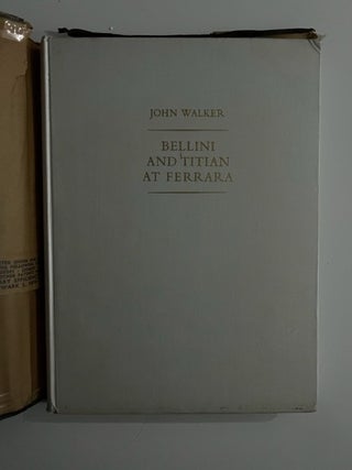 Bellini and Titian at Ferrara; A Study of Styles and Taste