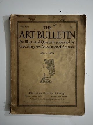 Item #2544 The Art Bulletin An Illustrated Quarterly Vol. XVIII No I
