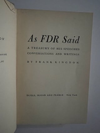 As FDR Said:; A Treasury of his speeches, conversations and writings