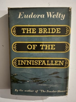 Item #2620 The Bride Of The Innisfallen. Eudora Welty