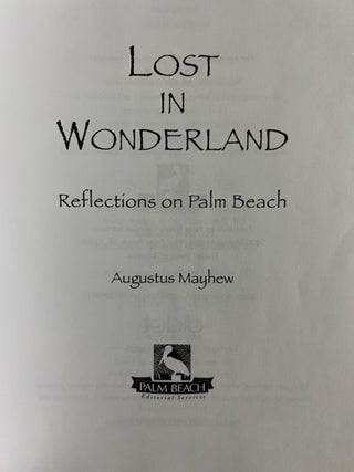 Lost In Wonderland; Reflections on Palm Beach
