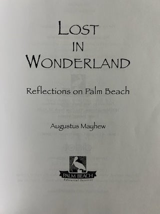 Lost In Wonderland; Reflections on Palm Beach