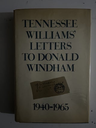Item #2627 Tennessee Williams' Letters To Donald Windham. Donald Windham