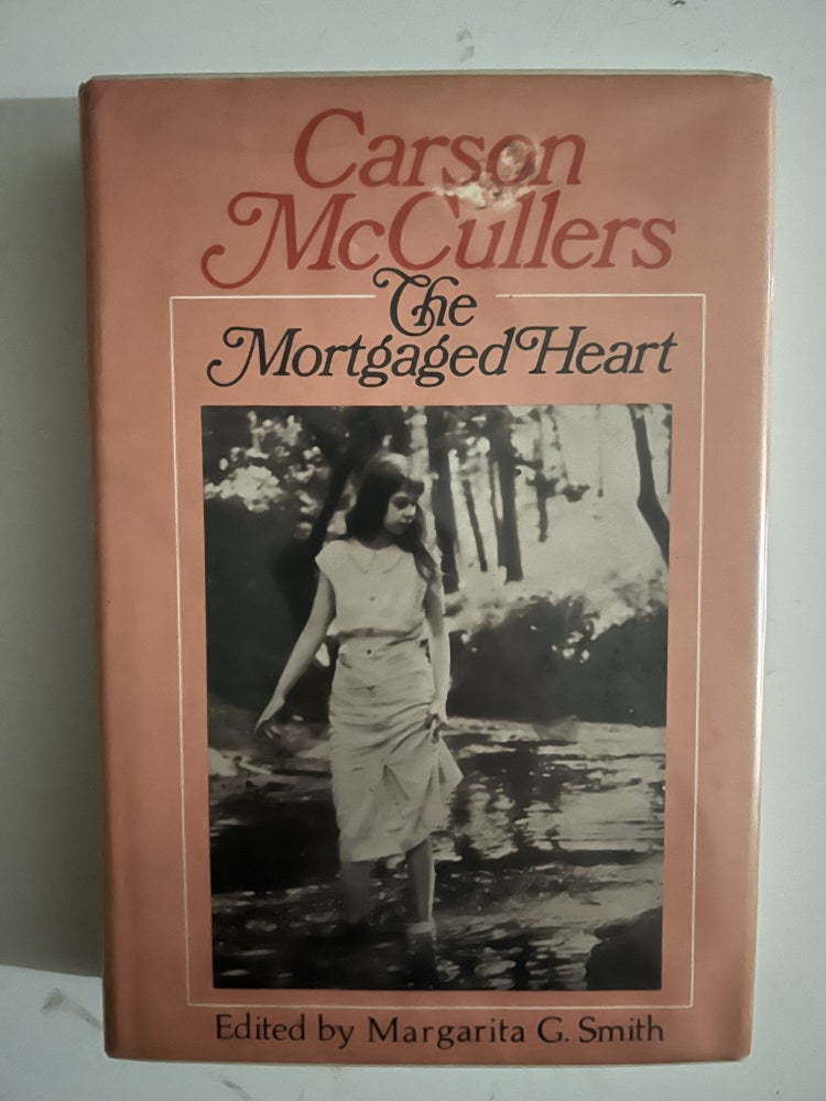 Item #2631 The Mortgaged Heart. Carson McCullers.