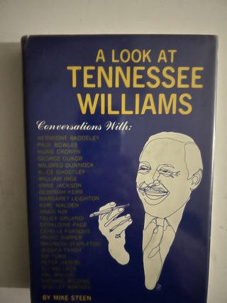Item #2664 A Look At Tennessee Williams. Mike Steen