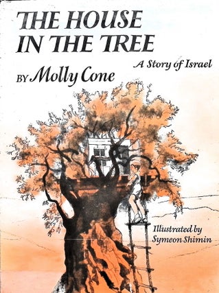 Item #2692 The House In The Tree. Molly Cone