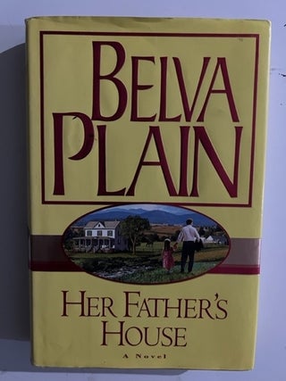 Item #2703 Her Father's House (Signed). Belva Plain
