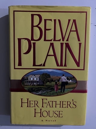 Item #2703 Her Father's House. Belva Plain