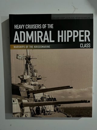 Item #2734 Heavy Cruisers of the Admiral Hipper Class. Gerhard Koop