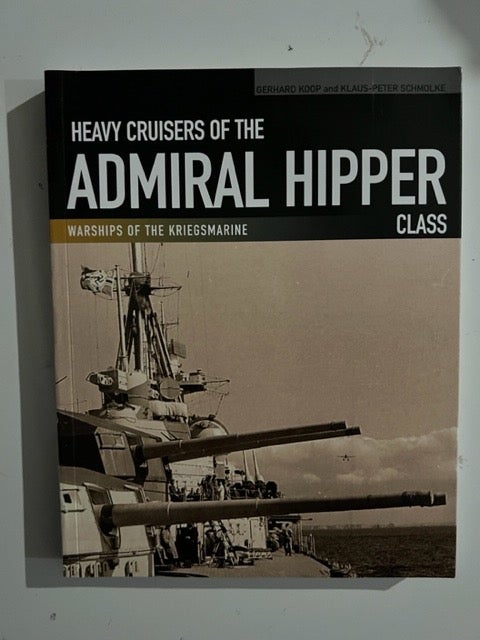 Item #2734 Heavy Cruisers of the Admiral Hipper Class. Gerhard Koop.