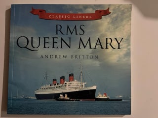 Item #2738 RMS Queen Mary. Andrew Britton