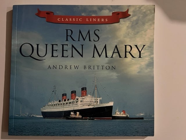 Item #2738 RMS Queen Mary. Andrew Britton.