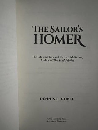 The Sailor's Homer: The Life and Times of Richard McKenna, Author of The Sand Pebbles