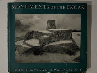 Item #2758 Monuments of the Incas. John Hemming, Edward Ranney