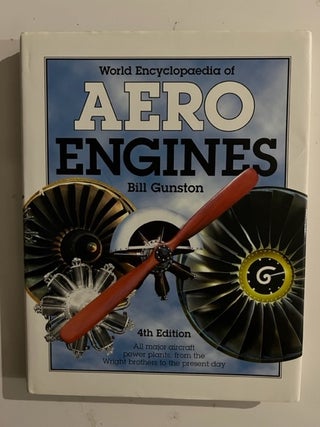 Item #2778 World Encyclopedia of Aero Engines: All Major Aircraft Power Plants, from the Wright...